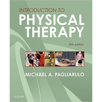 Introduction to Physical Therapy, 5th Edition    [Pagliarulo - Elsevier Science]