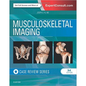 Musculoskeletal Imaging: Case Review Series, 3rd Edition    [Yu - Elsevier Science]
