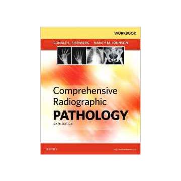 Workbook for Comprehensive Radiographic Pathology, 6th Edition    [Eisenberg - Elsevier Science]