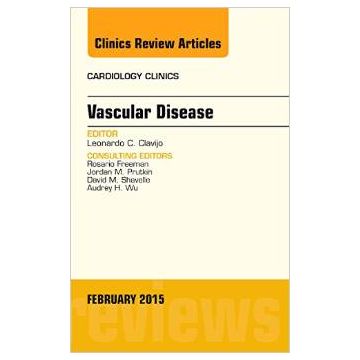 Vascular Disease, An Issue of Cardiology Clinics    [Clavijo - Elsevier Science]