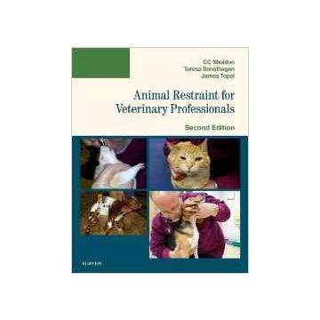 Animal Restraint for Veterinary Professionals, 2nd Edition    [Sonsthagen - Elsevier Science]