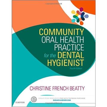 Community Oral Health Practice for the Dental Hygienist, 4th Edition    [Beatty - Elsevier Science]