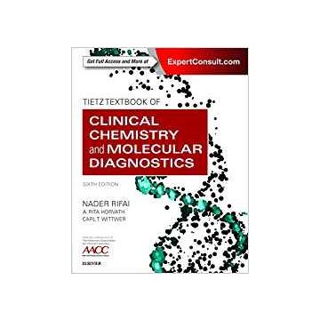 Tietz Textbook of Clinical Chemistry and Molecular Diagnostics, 6th Edition     [Rifai - Elsevier Science]