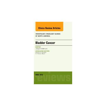 Bladder Cancer, An Issue of Hematology/Oncology Clinics of North America   [Bellmunt - Elsevier Science]