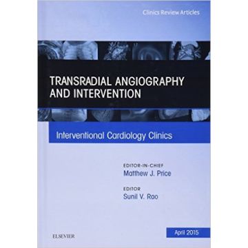 Transradial Angiography and Intervention, An Issue of Interventional Cardiology Clinics, 1st Edition   [Rao - Elsevier Science]