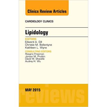 Lipidology, An Issue of Cardiology Clinics, 1st Edition   [Gill - Elsevier Science]