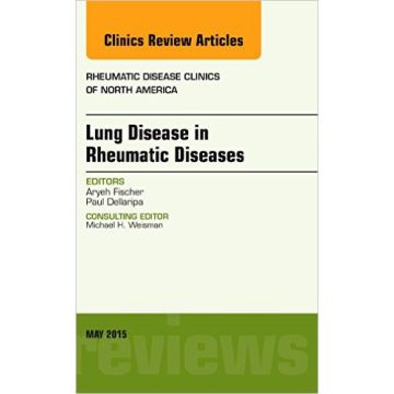 Lung Disease in Rheumatic Diseases, An Issue of Rheumatic Disease Clinics, 1st Edition       [Fischer - Elsevier Science]