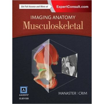 Imaging Anatomy: Musculoskeletal, 2nd Edition   [Manaster - Elsevier Science]