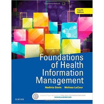 Foundations of Health Information Management, 4th Edition    [Davis - Elsevier Science]