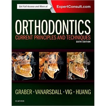 Orthodontics, 6th Edition - Current Principles and Techniques    [Graber - Elsevier Science]