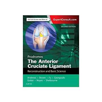 The Anterior Cruciate Ligament, 2nd Edition - Reconstruction and Basic Science   [Prodromos - Elsevier Science]
