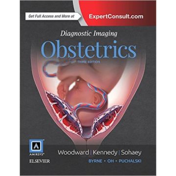 Diagnostic Imaging: Obstetrics, 3rd Edition     [Woodward - Elsevier Science]