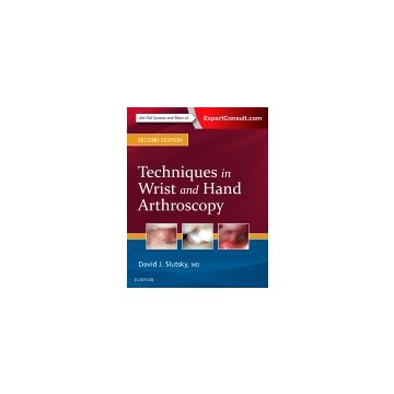 Techniques in Wrist and Hand Arthroscopy, 2nd Edition   [Slutsky - Elsevier Science]