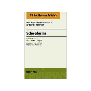 Scleroderma, An Issue of Rheumatic Disease Clinics, 1st Edition      [Mayes - Elsevier Science]