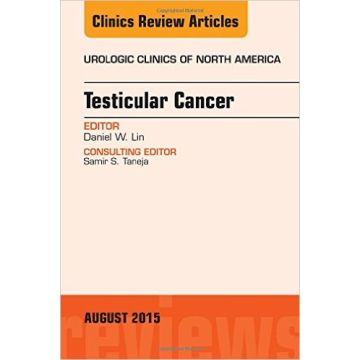 Testicular Cancer, An Issue of Urologic Clinics, 1st Edition   [Lin - Elsevier Science]