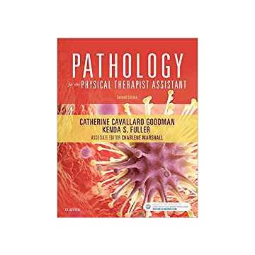 Pathology for the Physical Therapist Assistant, 2nd Edition    [Goodman - Elsevier Science]