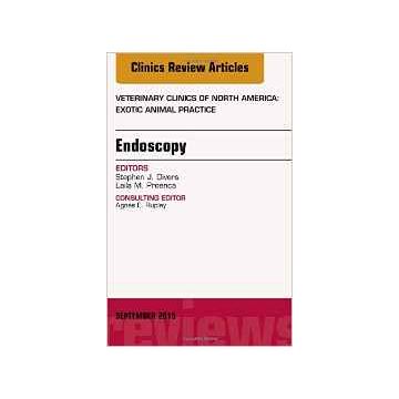 Endoscopy, An Issue of Veterinary Clinics of North America: Exotic Animal Practice, Volume 18-3    [Divers - Elsevier Science]