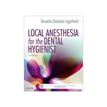 Local Anesthesia for the Dental Hygienist, 2nd Edition    [Logothetis - Elsevier Science]