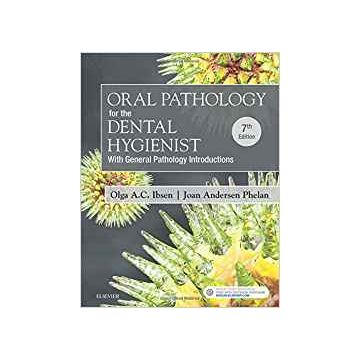 Oral Pathology for the Dental Hygienist, 7th Edition    [Ibsen - Elsevier Science]