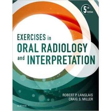 Exercises in Oral Radiology and Interpretation, 5th Edition    [Langlais - Elsevier Science]