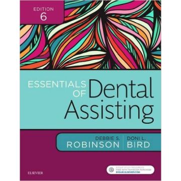 Essentials of Dental Assisting, 6th Edition    [Robinson - Elsevier Science]