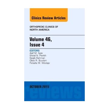 Volume 46, Issue 4, An Issue of Orthopedic Clinics, 1st Edition   [Ilyas - Elsevier Science]