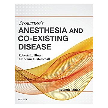 Stoelting's Anesthesia and Co-Existing Disease, 7th Edition   [Hines - Elsevier Science]