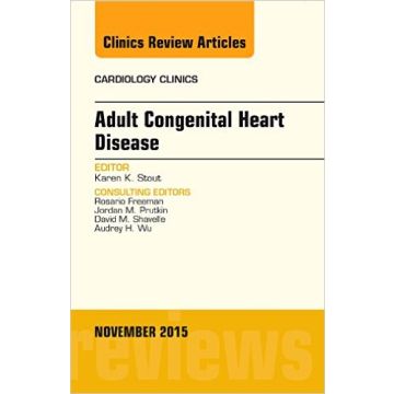 Adult Congenital Heart Disease, An Issue of Cardiology Clinics, 1st Edition   [Stout - Elsevier Science]