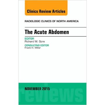 The Acute Abdomen, An Issue of Radiologic Clinics of North America, 1st Edition   [Gore - Elsevier Science]