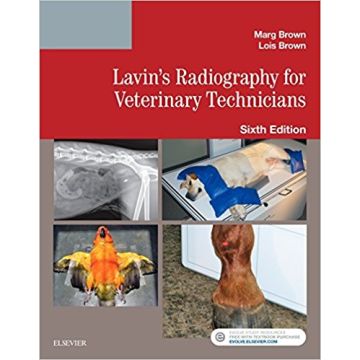Lavin's Radiography for Veterinary Technicians, 6th Edition   [Brown - Elsevier Science]