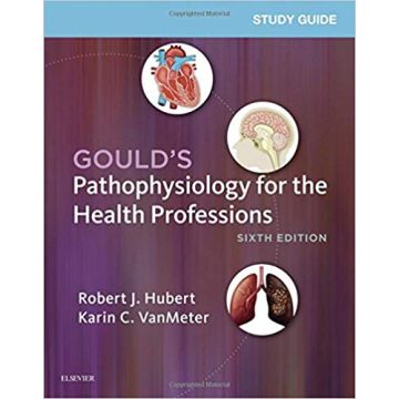 Study Guide for Gould's Pathophysiology for the Health Professions, 6th Edition