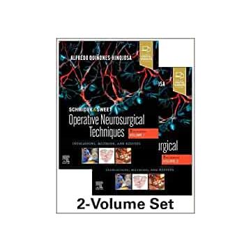 Schmidek and Sweet: Operative Neurosurgical Techniques 2-Volume Set, 7th Edition -Indications, Methods and Results