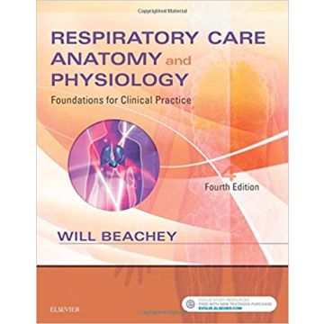 Respiratory Care Anatomy and Physiology, 4th Edition - Foundations for Clinical Practice