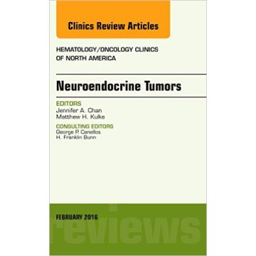 Neuroendocrine Tumors, An Issue of Hematology/Oncology Clinics of North America, 1st Edition    [Kulke - Elsevier Science]