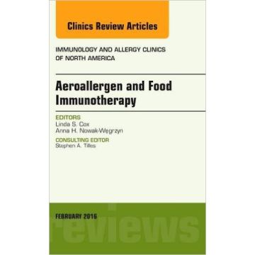 Aeroallergen and Food Immunotherapy, An Issue of Immunology and Allergy Clinics of North America, 1st Edition   [Cox - Elsevier Science]