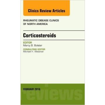 Corticosteroids, An Issue of Rheumatic Disease Clinics of North America, 1st Edition    [Bolster - Elsevier Science]