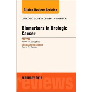 Biomarkers in Urologic Cancer, An Issue of Urologic Clinics of North America, 1st Edition    [Loughlin - Elsevier Science]