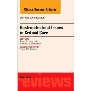 Gastrointestinal Issues in Critical Care, An Issue of Critical Care Clinics, 1st Edition     [Nanchal - Elsevier Science]