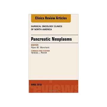 Pancreatic Neoplasms, An Issue of Surgical Oncology Clinics of North America, Volume 25-2