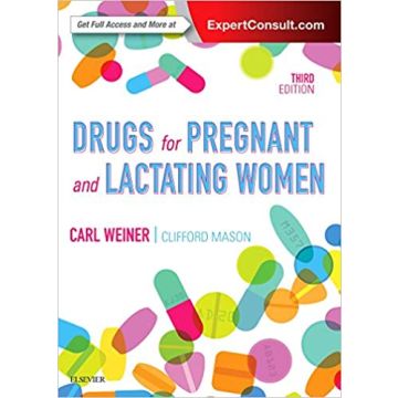 Drugs for Pregnant and Lactating Women, 3rd Edition