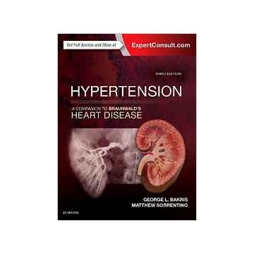 Hypertension: A Companion to Braunwald's Heart Disease, 3rd Edition   [Bakris - Elsevier Science]
