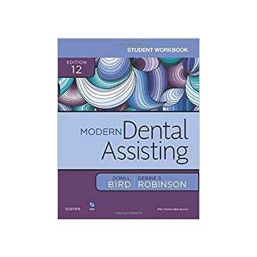 Student Workbook for Modern Dental Assisting, 12th Edition   [Bird - Elsevier Science]