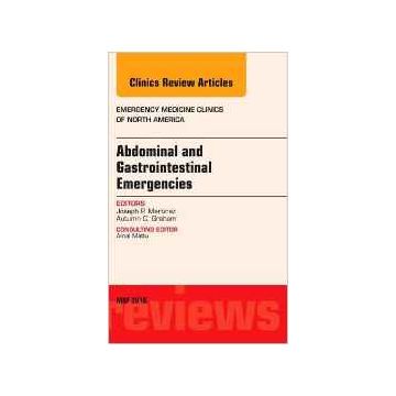Abdominal and Gastrointestinal Emergencies, An Issue of Emergency Medicine Clinics of North America, Volume 34-2    [Martinez - Elsevier Science]