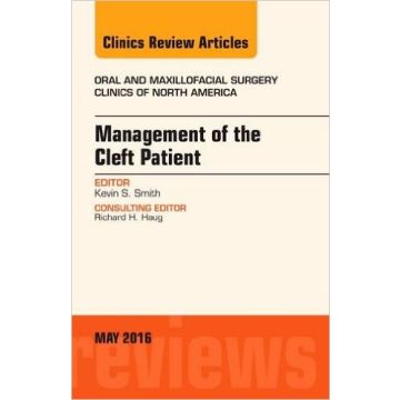 Management of the Cleft Patient, An Issue of Oral and Maxillofacial Surgery Clinics of North America, Volume 28-2   [Smith - Elsevier Science]