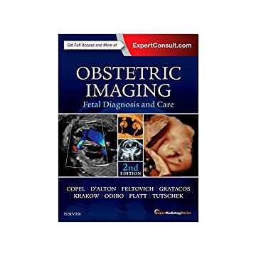 Obstetric Imaging: Fetal Diagnosis and Care, 2nd Edition   [Copel - Elsevier Science]