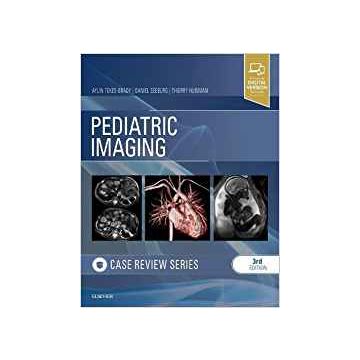 Pediatric Imaging: Case Review Series, 3rd Edition    [Tekes-Brady - Elsevier Science]
