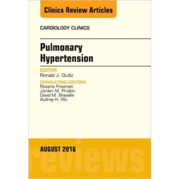 Pulmonary Hypertension, An Issue of Cardiology Clinics, Volume 34-3     [Oudiz - Elsevier Science]