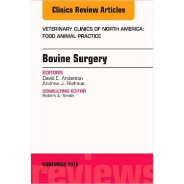 Bovine Surgery, An Issue of Veterinary Clinics of North America: Food Animal Practice, Volume 32-3    [Anderson - Elsevier Science]