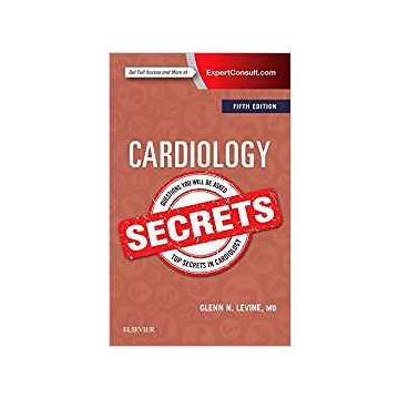 Cardiology Secrets, 5th Edition    [Levine - Elsevier Science]