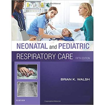 Neonatal and Pediatric Respiratory Care, 5th Edition